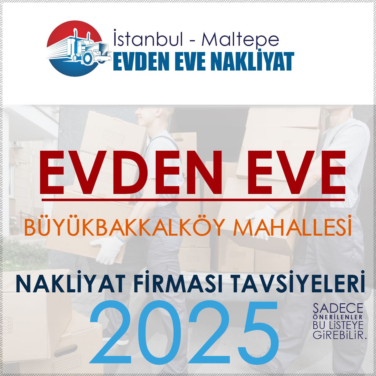 Büyükbakkalköy Evden Eve Nakliyat Firmaları